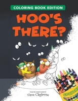 Hoo's There?: Coloring Book Edition 1956462147 Book Cover
