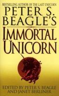 Peter S. Beagle's Immortal Unicorn 0061054801 Book Cover