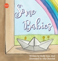 Some Babies 0648747166 Book Cover