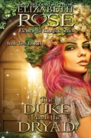 The Duke and the Dryad 1508753369 Book Cover