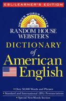 Random House Webster's Dictionary of American English: ESL/Learner's Edition 0679780076 Book Cover