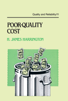 Poor-quality Cost (Quality and Reliability Series, Vol II) 0824777433 Book Cover