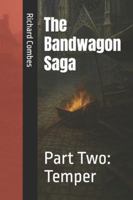 Band Wagon Saga - Part Two: Temper B0G4DRLR2J Book Cover