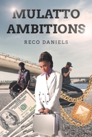 Mulatto Ambitions B0BZR41B63 Book Cover