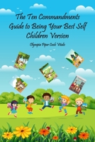 The Ten Commandments - Being Your Best Self Children Version B0CCCS7XCQ Book Cover