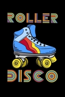Roller Disco: Daily Gratitude Journal And Diary To Practise Mindful Thankfulness And Happiness For Retro Roller Lovers, Disco Skating Enthusiasts And Fans Of The Eighties (6 x 9; 120 Pages) 1697788408 Book Cover