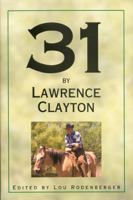 31 By Lawrence Clayton 1893114325 Book Cover
