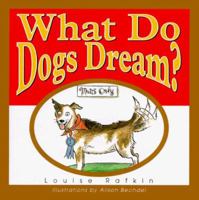 What Do Dogs Dream? 0836267745 Book Cover