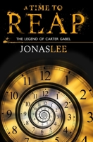 A Time to Reap 1499502826 Book Cover