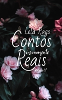 Contos Insanamente Reais: Volume 01 B09BGF92N5 Book Cover