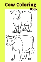 Cow Coloring Book: For Kids Ages 5-10 B0BB5ZL8VF Book Cover