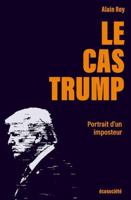 Le cas Trump - Portrait d'un imposteur 2898570451 Book Cover