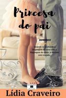 Princesa do Pai 1542913608 Book Cover