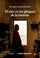 El cine en los pliegues de la historia (Spanish Edition) 9566426046 Book Cover