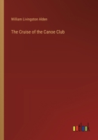 The Cruise of the Canoe Club. 9369874437 Book Cover