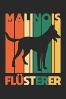 Malinois Flüsterer: Notizbuch/Tagebuch/Organizer/120 Karierte Seiten/ 6x9 Zoll (German Edition) 1673056792 Book Cover