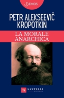 La Morale Anarchica (Italian Edition) 8892929119 Book Cover