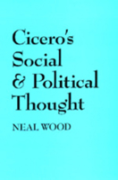 Cicero's Social and Political Thought 0520074270 Book Cover