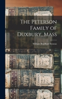 The Peterson Family of Duxbury, Mass 1015984185 Book Cover