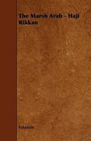 THE MARSH ARAB HAJI RIKKAN 1444603817 Book Cover