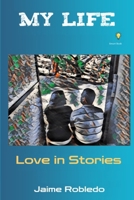 My Life: Love in Stories B0FJYM58N2 Book Cover
