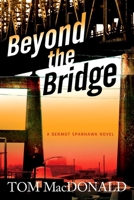 Beyond The Bridge 1608090906 Book Cover