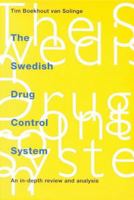 The Swedish Drug Control System: An In-Depth Review and Analysis 9053302115 Book Cover
