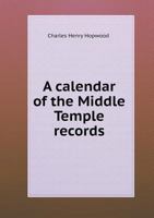 A Calendar of the Middle Temple Records 1163610658 Book Cover