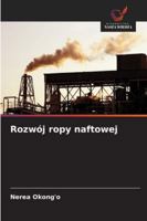 Rozwój ropy naftowej (Polish Edition) 6208772311 Book Cover