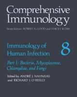 Immunology of Human Infection, Part I: Bacteria, Mycoplasmae, Clamydiae, and Fungi 0306402572 Book Cover
