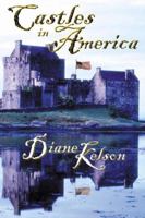 Castles in America: Medieval USA 0741411067 Book Cover