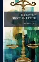 The Law Of Negotiable Paper 1024803953 Book Cover
