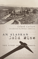 An Alaskan Gold Mine 1620327716 Book Cover
