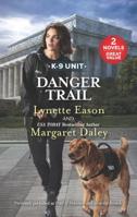 Danger Trail: Trail of Evidence / Security Breach 1335081844 Book Cover