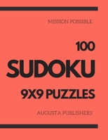 Mission Possible - 100 SUDOKU 9X9 Puzzles B091WFGLZP Book Cover