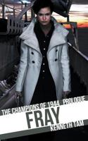 Fray: The Champions of 1944 - Prologue 192681777X Book Cover