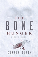 The Bone Hunger 1732854157 Book Cover