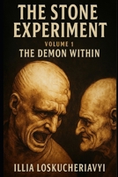 The Demon Within (The Stone Experiment) B0FJ7K98PL Book Cover