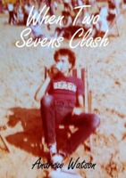 When Two Sevens Clash 024411725X Book Cover