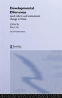 Developmental Dilemmas: Land Reform and Institutional Change in China (Asia's Transformations)