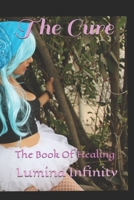 The Cure : The Book Of Healing B08XZ8GMYR Book Cover
