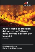 Analisi delle espressioni del sacro, dell'etica e della morale nei film per bambini: Da Disney 620593552X Book Cover