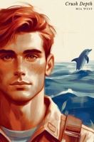 Crush Depth B0DPNH5RH9 Book Cover