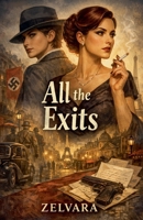 All the Exits B0GRPXYKFV Book Cover