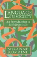 Language in Society: An Introduction to Sociolinguistics 0198731922 Book Cover