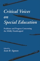 Critical Voices on Special Education: Problems and Progress Concerning the Mildly Handicapped 079140319X Book Cover