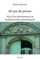 40 ans de prison (French Edition) 2414015314 Book Cover