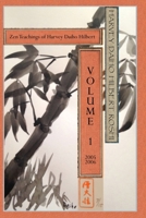 The Zen Teachings of Harvey Daiho Hilbert: Volume 1 1954971079 Book Cover