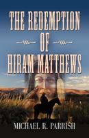 The Redemption of Hiram Matthews 1621419851 Book Cover