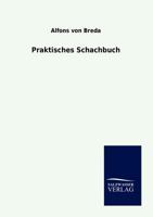 Praktisches Schachbuch 394329305X Book Cover